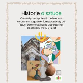 Fragment plakatu promującego "Historie o sztuce" - na grafice kolaż przedstawiający wybrane dzieła sztuki