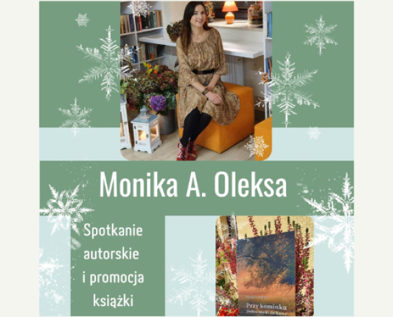 Grafika promująca spotkanie autorskie z Moniką A. Oleksą