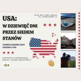 Plakat promujący spotkanie o podróży po USA, na grafice mapa i barwy USA oraz zdjęcia wybranych lokalizacji