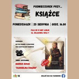 Plakat promujący spotkanie z cyklu "Podwieczorek przy... książce". Na plakacie zdjęcie okładki "Złodziejki książek"