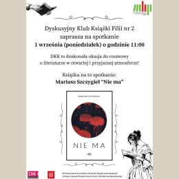 Plakat promujący wrześniowe spotkanie DKK - w centrum okładka książki "Nie ma" Mariusza Szczygła