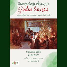 Plakat promujący prelekcję "Godne Święta" z cyklu Staropolskie Obyczaje